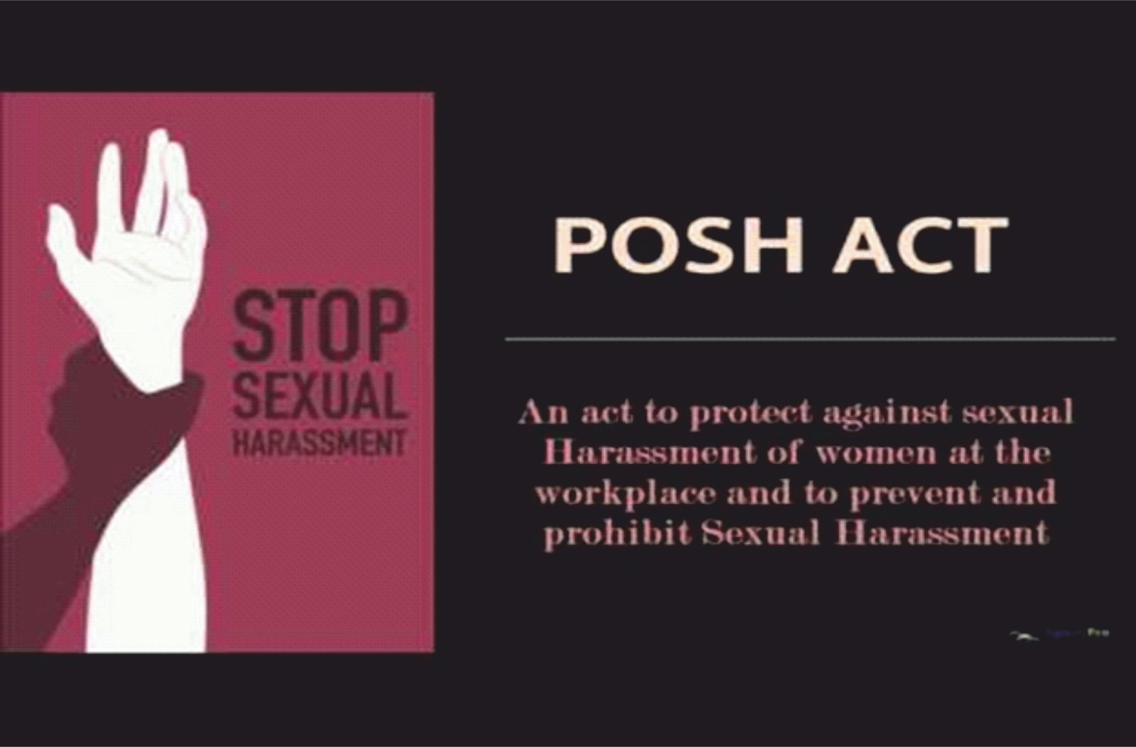 The PoSH Act And The Procedure For Complaint Against Sexual Harassment