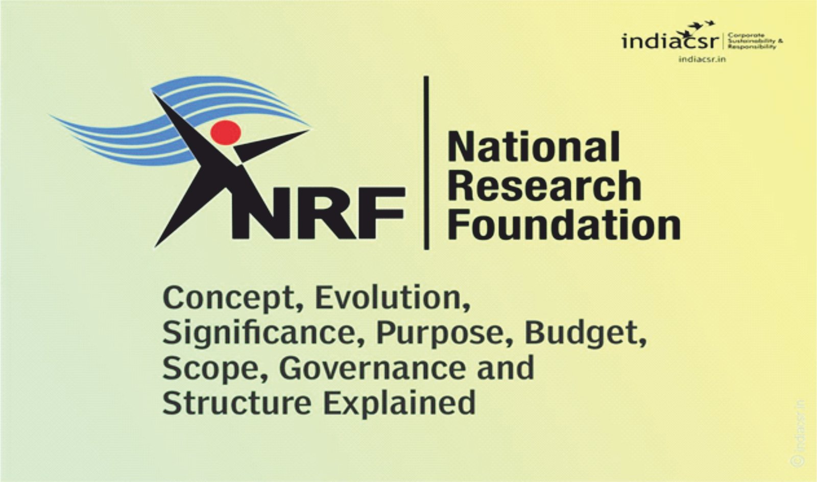 NATIONAL RESEARCH FOUNDATION (NRF) | Current Affairs Editorial, Notes ...