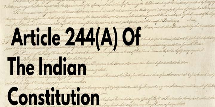 Article 244A Of The Constitution