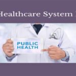 HEALTHCARE IN INDIA: STRUCTURE PUBLIC HEALTHCARE IN INDIA