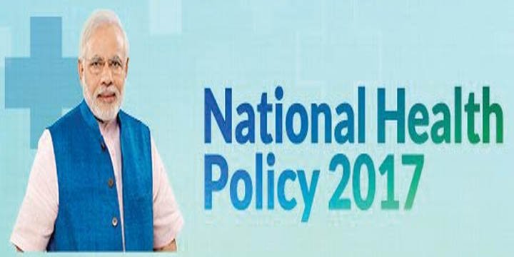 HEALTHCARE IN INDIA NATIONAL HEALTH POLICY 2017