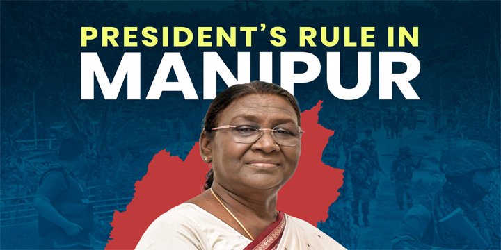 Imposition Of President's Rule in Manipur