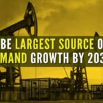 INDIA TO LEAD GLOBAL OIL DEMAND: IEA REPORT