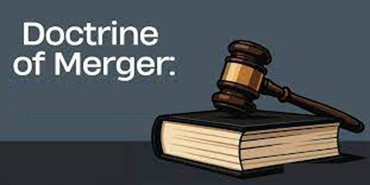 DOCTRINE OF MERGER NOT OF RIGID & UNIVERSAL APPLICATION: SC OF INDIA