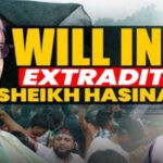 Will India extradite Shaikh Haseena?