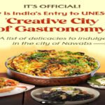LUCKNOW ENTERS UNESCO CREATIVE CITIES LIST FOR GASTRONOMY