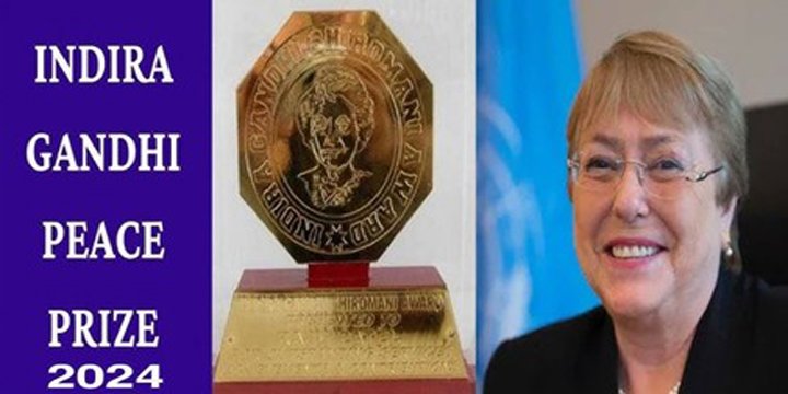 MICHELLE BACHELET RECEIVES INDIRA GANDHI PEACE PRIZE