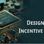 DESIGN LINKED INCENTIVE SCHEME