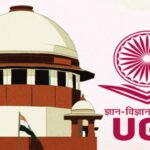 UGC’s NEW REGULATION ON CASTE BASED DISCRIMINATION & ITS OPPOSITION