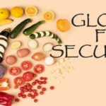 INDIA STRENGTHENS GLOBAL FOOD SECURITY