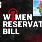 DELIMITATION & WOMEN RESERVATION BILL