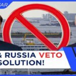 RUSSIA & CHINA VETO ON UN RESOLUTION