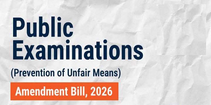 PUBLIC EXAMINATION (PREVENTION OF UNFAIR MEANS) AMENDMENT ACT, 2026