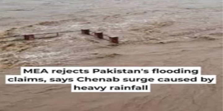 INDIA REJECTS PAKISTAN’S CLAIMS OVER CHENAB RIVER FLOODING