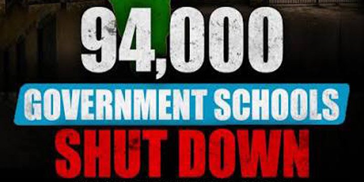 94000 GOVERNMENT SCHOOLS SHUT